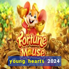 young hearts 2024 assistir online dublado